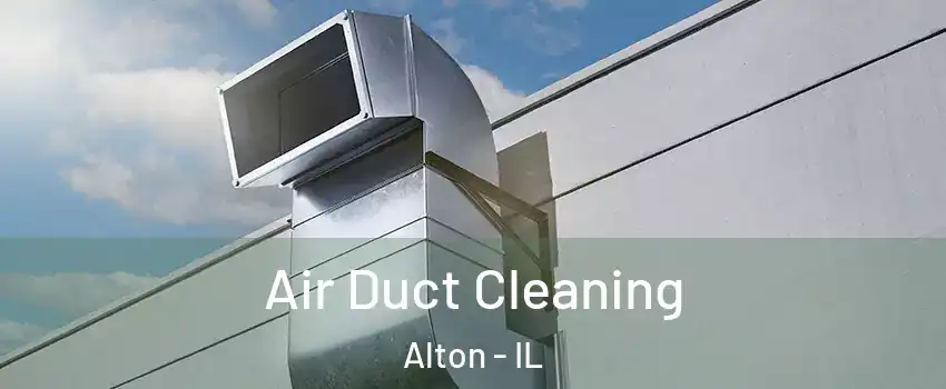  Air Duct Cleaning Alton - IL