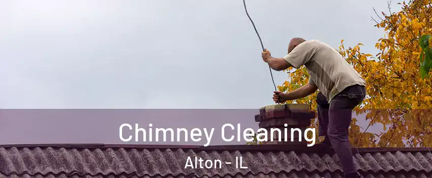  Chimney Cleaning Alton - IL