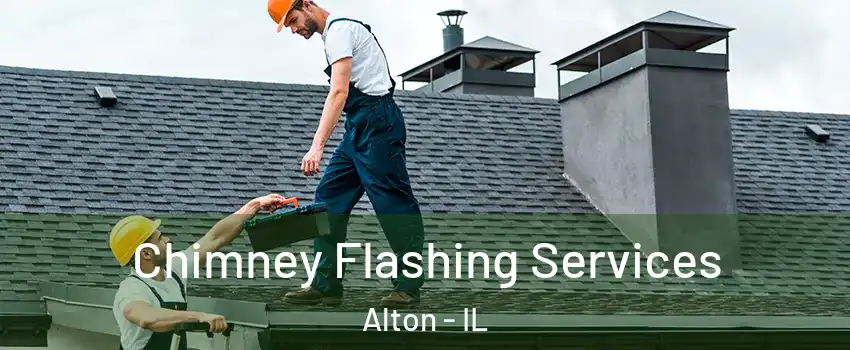  Chimney Flashing Services Alton - IL