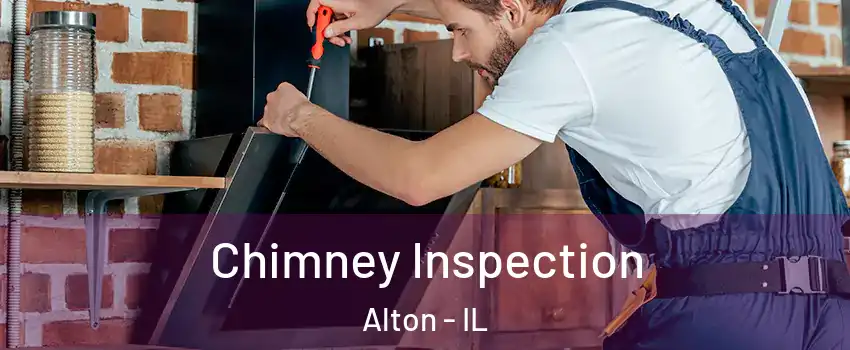  Chimney Inspection Alton - IL