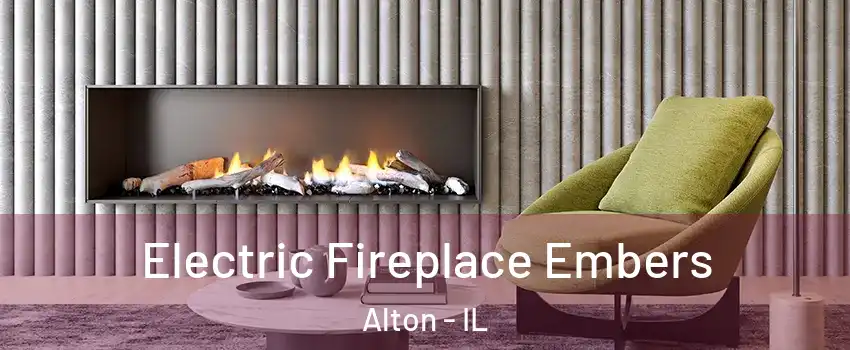  Electric Fireplace Embers Alton - IL