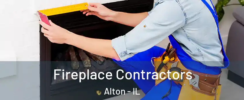  Fireplace Contractors Alton - IL