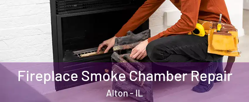  Fireplace Smoke Chamber Repair Alton - IL