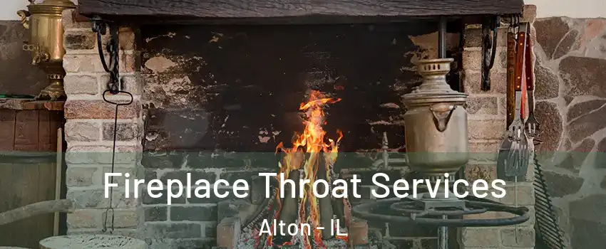  Fireplace Throat Services Alton - IL