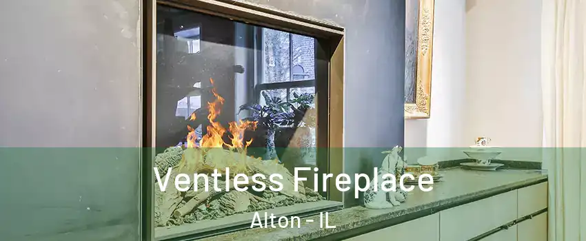  Ventless Fireplace Alton - IL
