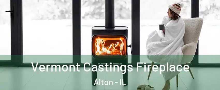  Vermont Castings Fireplace Alton - IL
